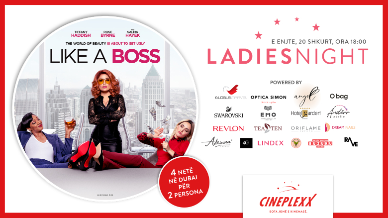 Për eventin Ladies Night, Cineplexx dhuron udhëtim 4 ditor në Dubai, si dhe shumë shpërblime tjera në të gjitha sallat